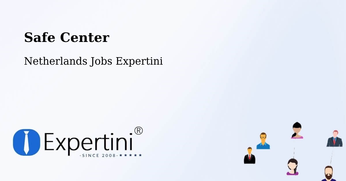 Safety Center – 'T Kabel - Netherlands Jobs Expertini