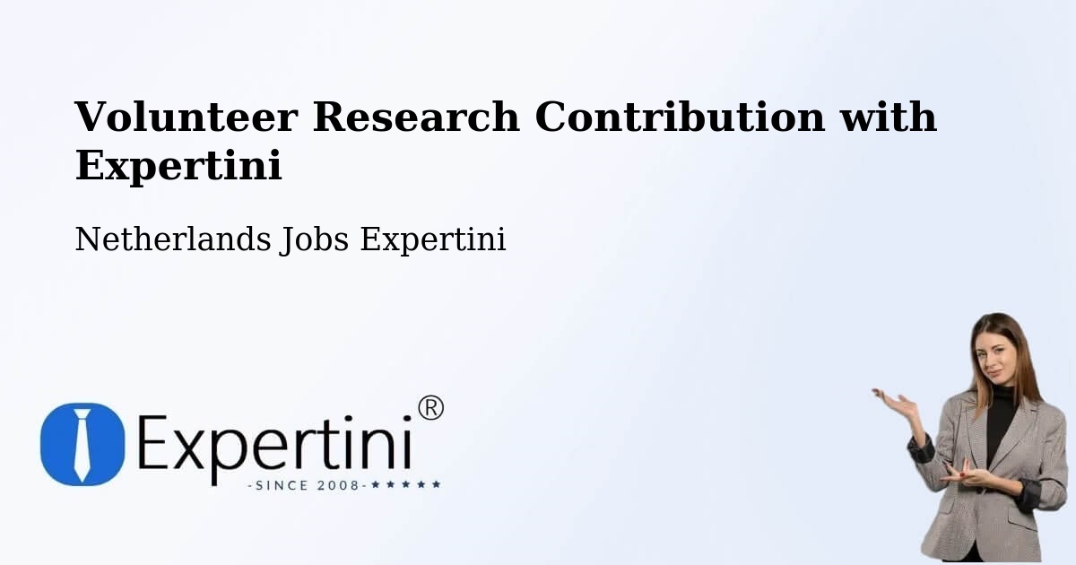 Volunteer Research Contribution Program – 'T Kabel - Netherlands Jobs Expertini